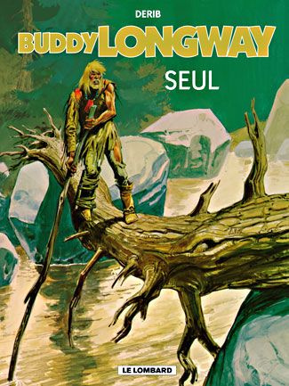 Emprunter Buddy Longway Tome 4 : Seul livre