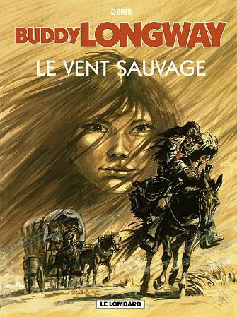 Emprunter Buddy Longway Tome 13 : Le vent sauvage livre