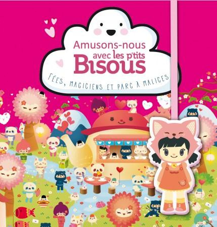 Emprunter Amusons-nous avec les p'tits bisous. Fées, magiciens et parc à malices livre