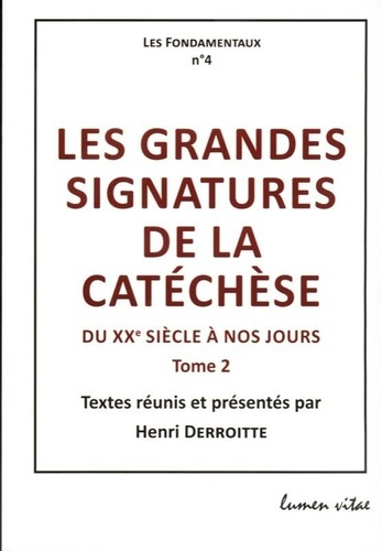 Emprunter Les grandes signatures de la catéchèse. Tome 2 : Du XXe siècle à nos jours livre