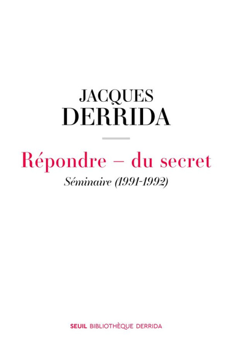 Emprunter Répondre - du secret. Volume I, Séminaire (1991-1992) - Secret et témoignage livre