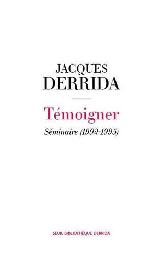 Emprunter Témoigner. Séminaire (1992-1993) - Secret et témoignage Volume II livre