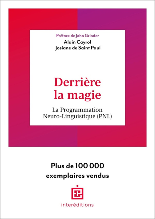 Emprunter Derrière la magie. La programmation Neuro-Linguistisque (PNL) livre