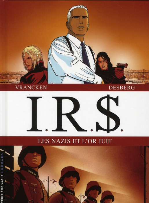 Emprunter IRS : Les Nazis et l'or juif : Tome 1, La voie fiscale ; Tome 2, La stratégie Hagen livre