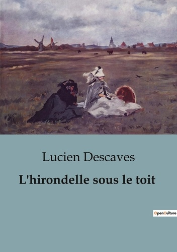 Emprunter L'hirondelle sous le toit livre