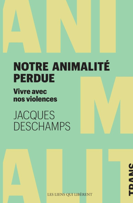 Emprunter Notre animalité perdue. Vivre avec nos violences livre