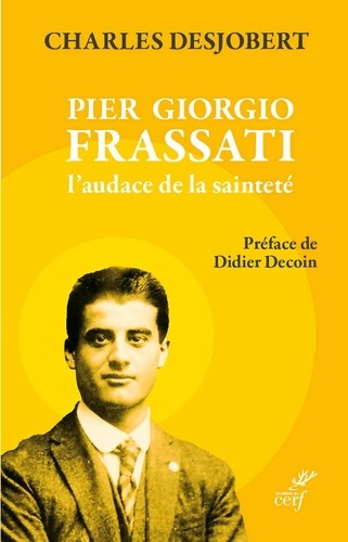 Emprunter Pier Giorgio Frassati, l'audace de la sainteté livre