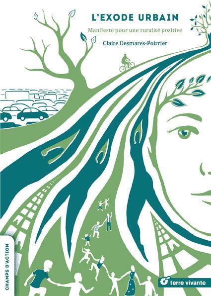 Emprunter L'exode urbain. Manifeste pour une ruralité positive livre