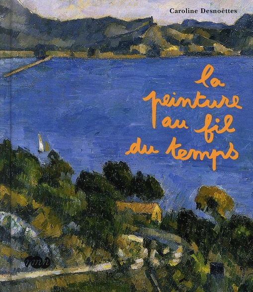 Emprunter La peinture au fil du temps livre