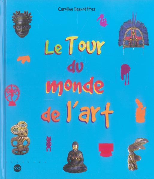 Emprunter Le Tour du monde de l'art livre