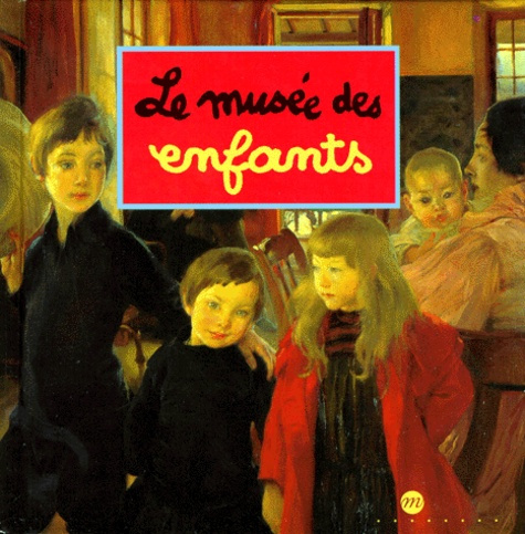 Emprunter Le musée des enfants livre