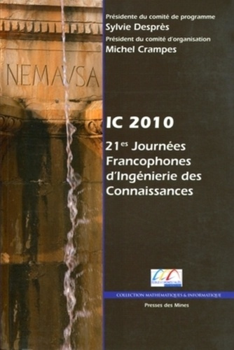 Emprunter IC 2010. 21ES JOURNEES FRANCOPHONES D'INGENIERIE DES CONNAISSANCE livre