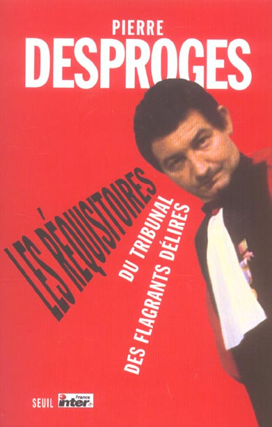 Emprunter Les réquisitoires du tribunal des flagrants délires. Tome 1 livre