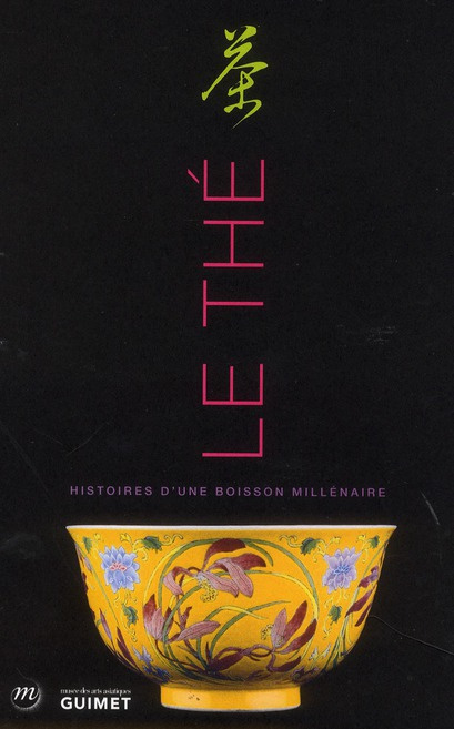 Emprunter Le Thé. Histoire d'une boisson millénaire. Exposition, musée des arts asiatiques Guimet, 3 octobre 2 livre