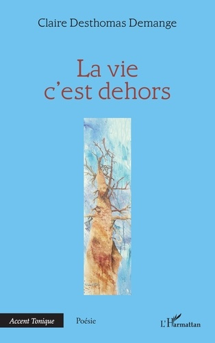 Emprunter La vie c’est dehors livre