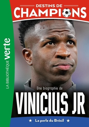Emprunter Destins de champions Tome 23 : Une biographie de Vinicius Jr. La perle du Brésil livre