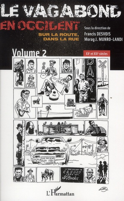 Emprunter Le vagabond en Occident, sur la route, dans la rue. Volume 2, XXe & XXIe siècles livre