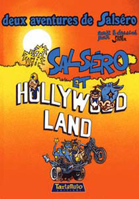 Emprunter Deux aventures de Salséro : Salséro et Hollywood Land suivi de Salséro et les bikers livre