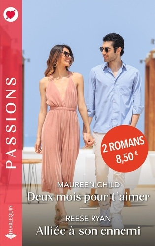 Emprunter Deux mois pour t'aimer ; Alliée à son ennemi livre