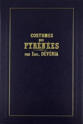 Emprunter COSTUMES PITTORESQUES DE LA VALLEE D'OSSAU ET DES PYRENEES. livre
