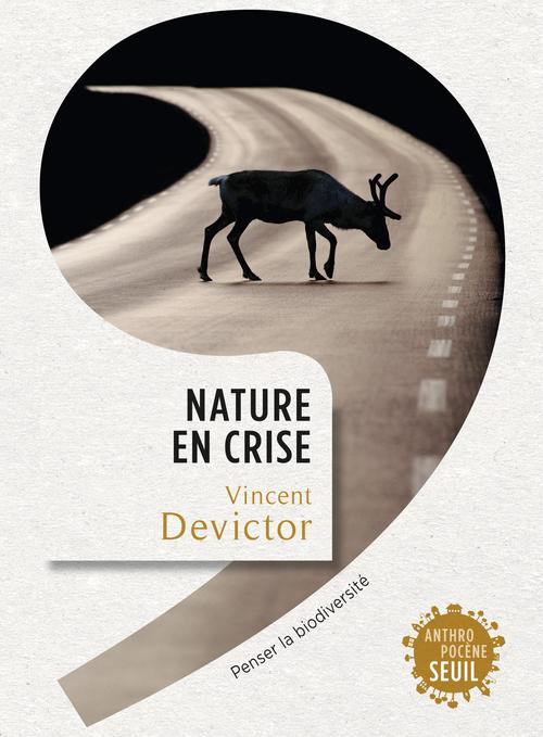 Emprunter Nature en crise. Penser la biodiversité livre