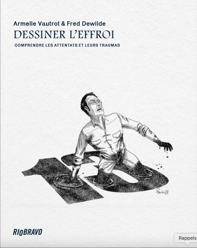 Emprunter Dessiner l'effroi. Comprendre les attentats et leurs traumas livre