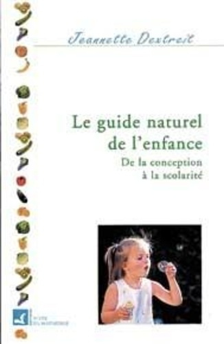 Emprunter GUIDE NATUREL DE L'ENFANCE T. 1 livre