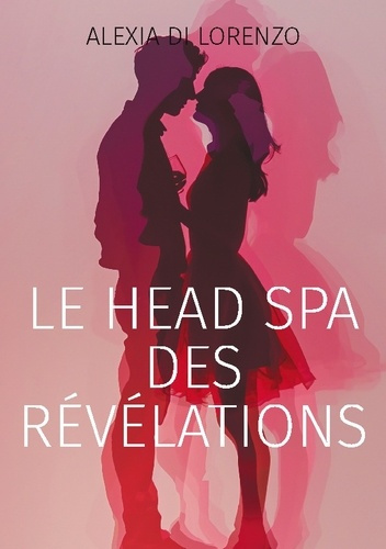 Emprunter Le Head Spa des révélations. Roman livre
