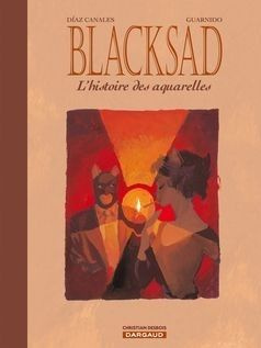 Emprunter Blacksad : L'histoire des aquarelles livre