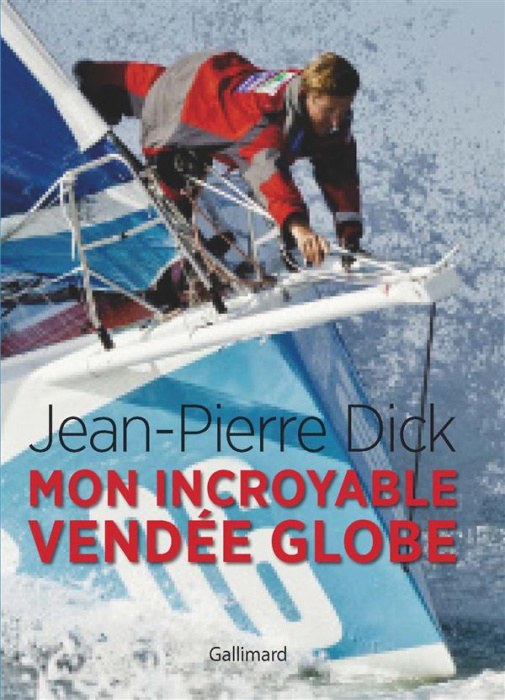 Emprunter Mon incroyable Vendée Globe livre
