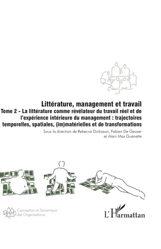 Emprunter Littérature, management et travail. Tome 2, La littérature comme révélateur du travail réel et de l’ livre