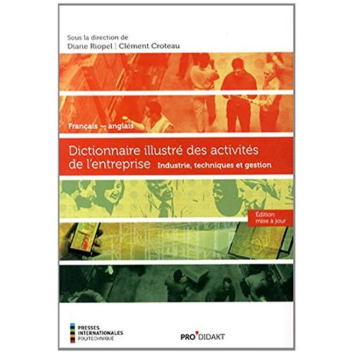 Emprunter Dictionnaire illustré des activités de l'entreprise français-anglais. Industrie, techniques et gesti livre