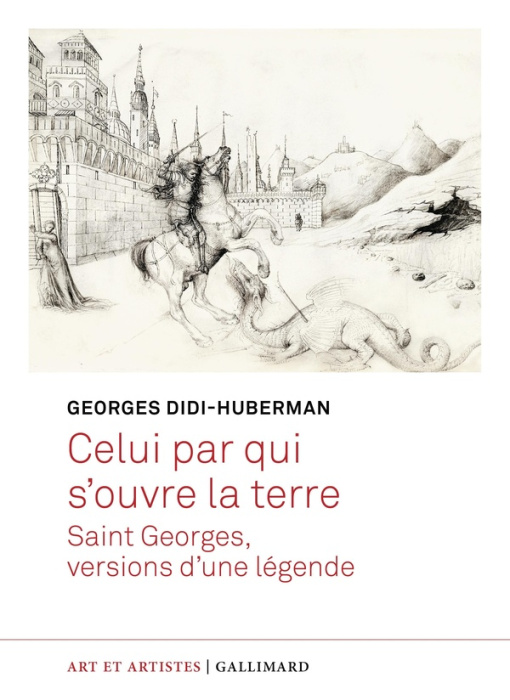 Emprunter Celui par qui s'ouvre la terre. Saint Georges, versions d'une légende livre