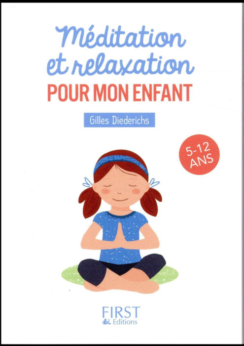 Emprunter Méditation et relaxation pour mon enfant. 5-12 ans livre
