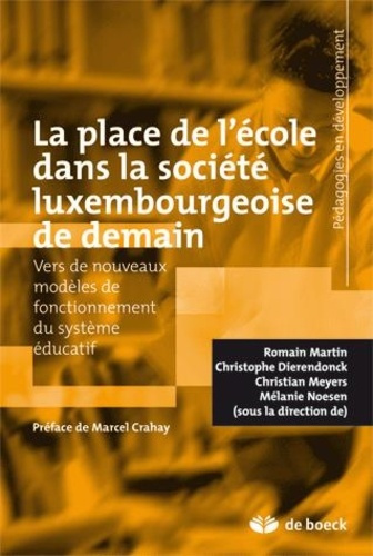 Emprunter La place de l'école dans la société luxembourgeoise de demain. 2008 livre