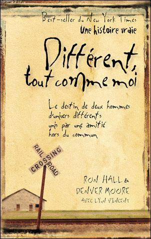 Emprunter Différent, tout comme moi. Le destin de deux hommes d'univers différents unis par une amitié hors du livre