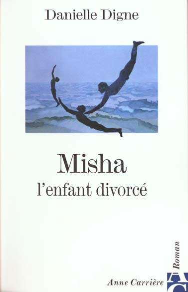 Emprunter Misha. L'enfant divorcé livre
