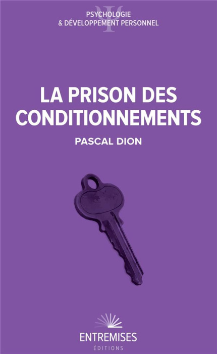 Emprunter La prison des conditionnements livre