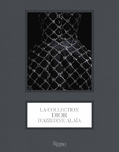 Emprunter La collection Dior d'Azzedine Alaïa livre
