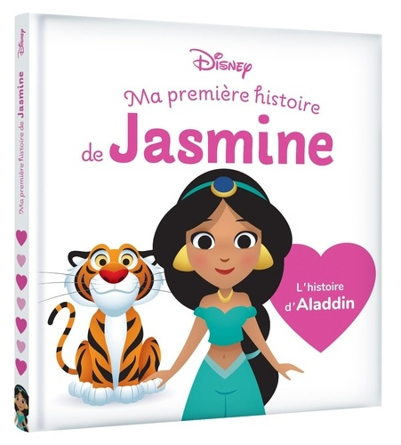 Emprunter Ma Première histoire de Jasmine. L'histoire d'Aladdin livre