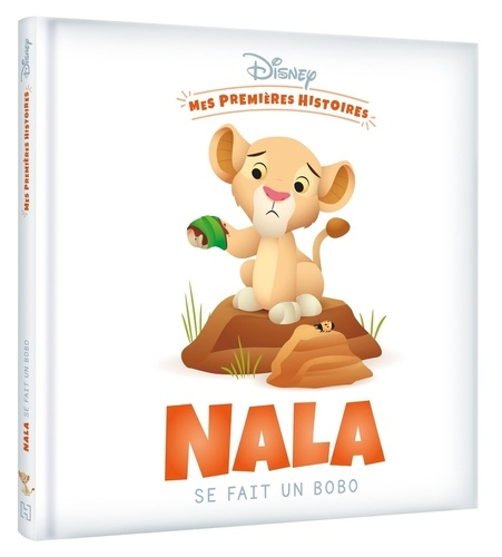 Emprunter Nala se fait un bobo livre