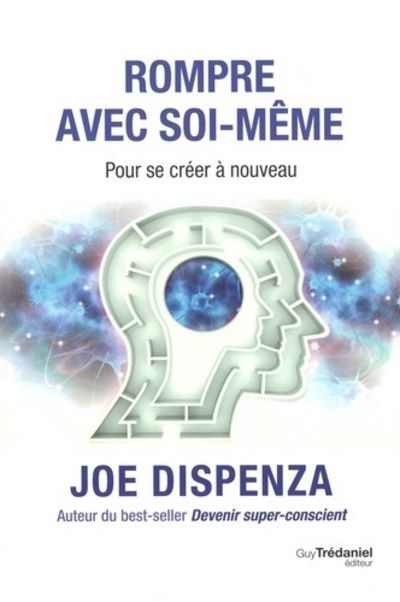 Emprunter Rompre avec soi-même. Pour se créer à nouveau livre