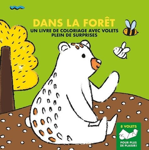 Emprunter Dans la forêt. Un livre de coloriage avc volets plein de surprises livre