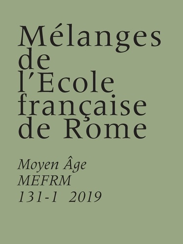 Emprunter Mélanges de l'Ecole française de Rome. Moyen-Age N° 131-1/2019 livre