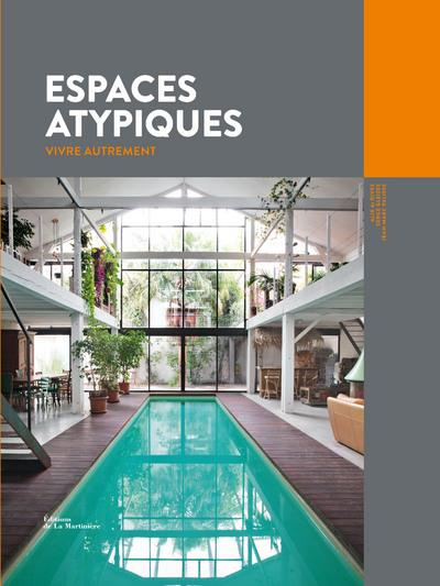 Emprunter Espaces atypiques. Vivre autrement livre