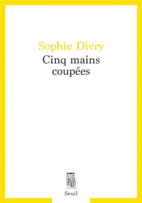 Emprunter Cinq mains coupées livre