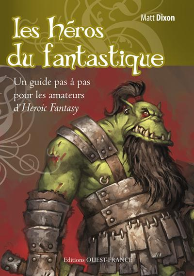 Emprunter Les héros du fantastique livre