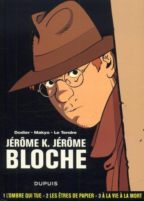 Emprunter Jérôme K. Jérôme Bloche - L'intégrale : Tomes 1 à 3. L'ombre qui tue ; Les êtres de papier ; A la vi livre