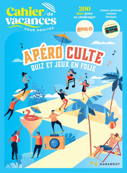 Emprunter Cahier de vacances pour adultes Apéro Culte. Quiz et jeux en folie livre