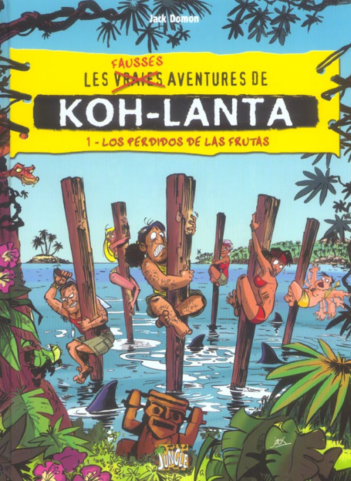 Emprunter Koh-Lanta Tome 1 : Los perdidos de las frutas livre